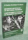 Charles-Dominique, Behaviour Ecology