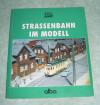 Strassenbahn im Modell